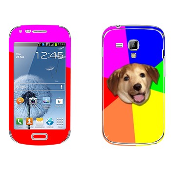   «Advice Dog»   Samsung Galaxy S Duos