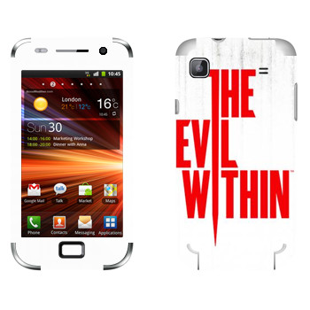   «The Evil Within - »   Samsung Galaxy S Plus