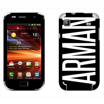   «Arman»   Samsung Galaxy S Plus