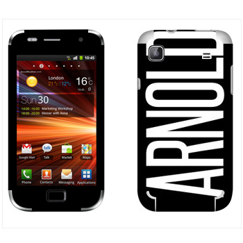   «Arnold»   Samsung Galaxy S Plus