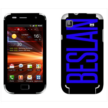   «Beslan»   Samsung Galaxy S Plus