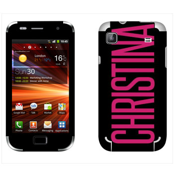   «Christina»   Samsung Galaxy S Plus