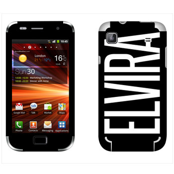   «Elvira»   Samsung Galaxy S Plus