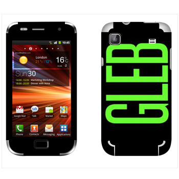   «Gleb»   Samsung Galaxy S Plus