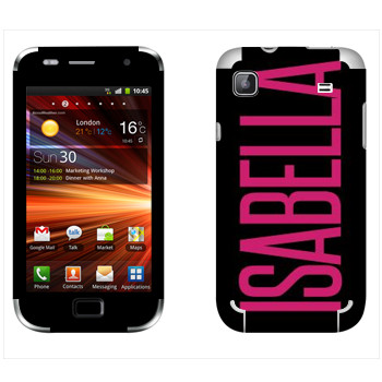   «Isabella»   Samsung Galaxy S Plus