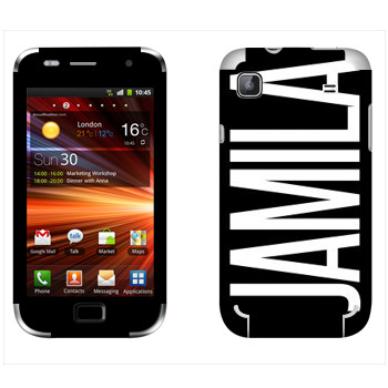   «Jamila»   Samsung Galaxy S Plus