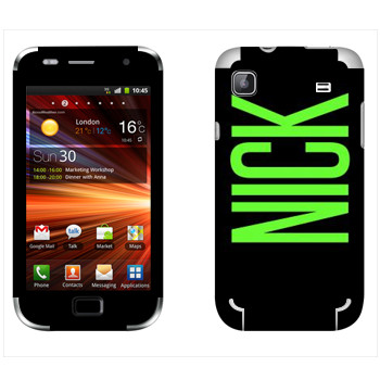   «Nick»   Samsung Galaxy S Plus