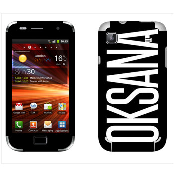   «Oksana»   Samsung Galaxy S Plus