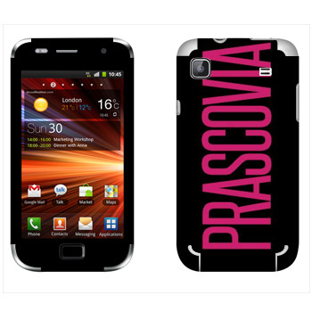  «Prascovia»   Samsung Galaxy S Plus