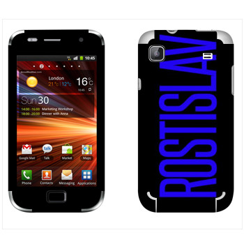   «Rostislav»   Samsung Galaxy S Plus