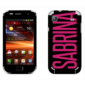   «Sabrina»   Samsung Galaxy S Plus