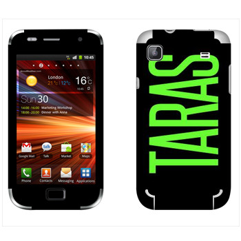   «Taras»   Samsung Galaxy S Plus