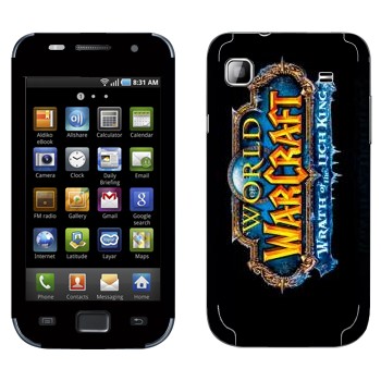   «World of Warcraft : Wrath of the Lich King »   Samsung Galaxy S scLCD