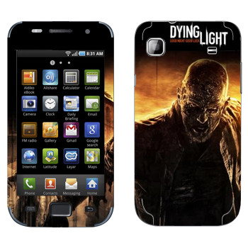   «Dying Light »   Samsung Galaxy S scLCD