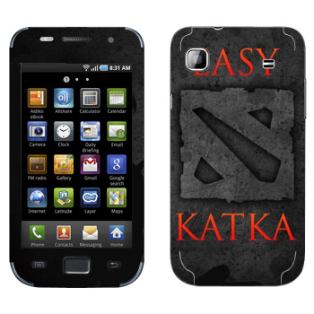   «Easy Katka »   Samsung Galaxy S scLCD