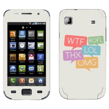   «WTF, ROFL, THX, LOL, OMG»   Samsung Galaxy S scLCD
