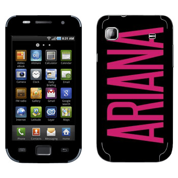   «Ariana»   Samsung Galaxy S scLCD