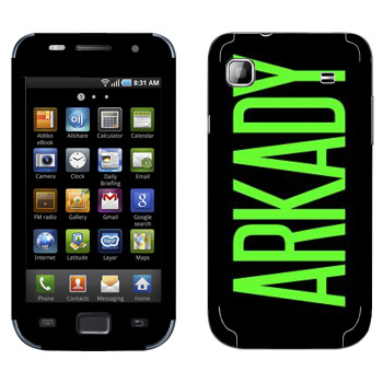   «Arkady»   Samsung Galaxy S scLCD