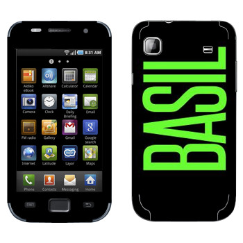   «Basil»   Samsung Galaxy S scLCD