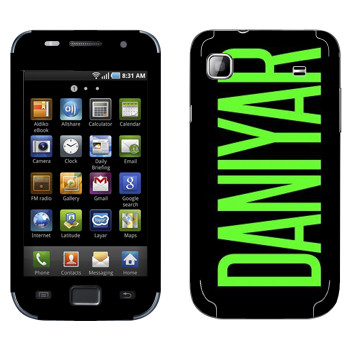   «Daniyar»   Samsung Galaxy S scLCD