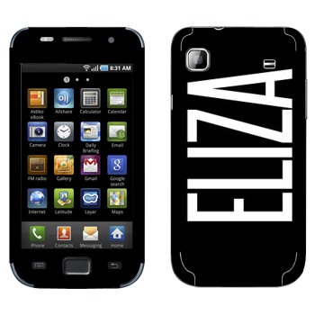   «Eliza»   Samsung Galaxy S scLCD