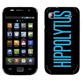   «Hippolytus»   Samsung Galaxy S scLCD