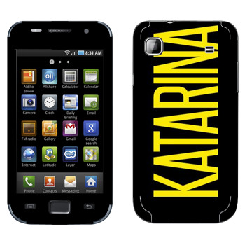   «Katarina»   Samsung Galaxy S scLCD