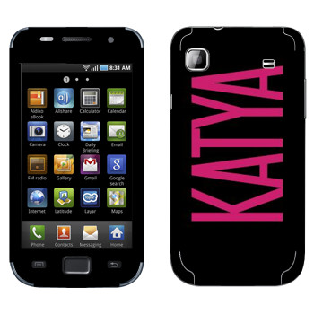   «Katya»   Samsung Galaxy S scLCD