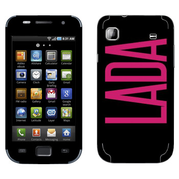   «Lada»   Samsung Galaxy S scLCD