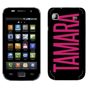   «Tamara»   Samsung Galaxy S scLCD