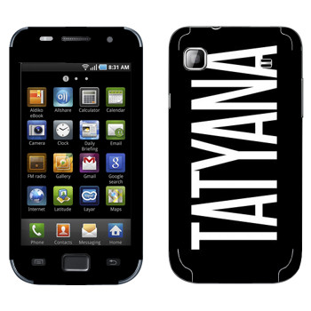   «Tatyana»   Samsung Galaxy S scLCD