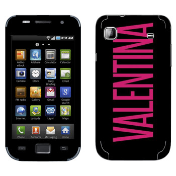   «Valentina»   Samsung Galaxy S scLCD