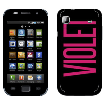   «Violet»   Samsung Galaxy S scLCD
