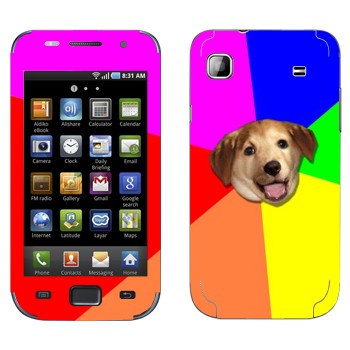   «Advice Dog»   Samsung Galaxy S scLCD