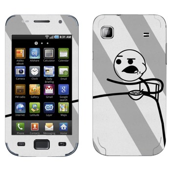   «Cereal guy,   »   Samsung Galaxy S scLCD