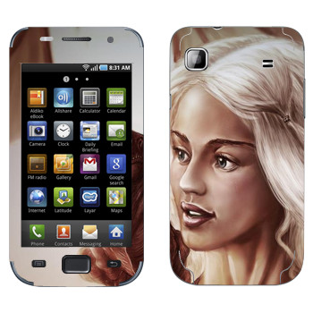   «Daenerys Targaryen - Game of Thrones»   Samsung Galaxy S scLCD