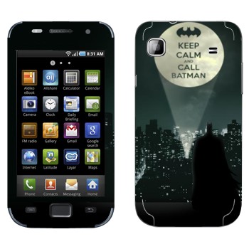   «Keep calm and call Batman»   Samsung Galaxy S scLCD