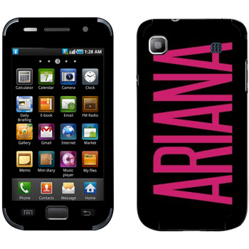  «Ariana»   Samsung Galaxy S