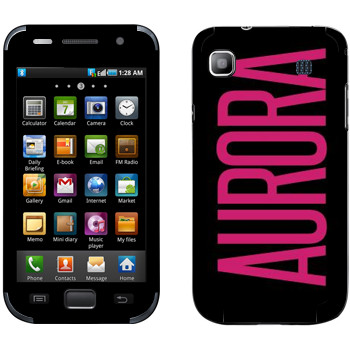   «Aurora»   Samsung Galaxy S