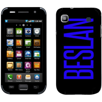   «Beslan»   Samsung Galaxy S