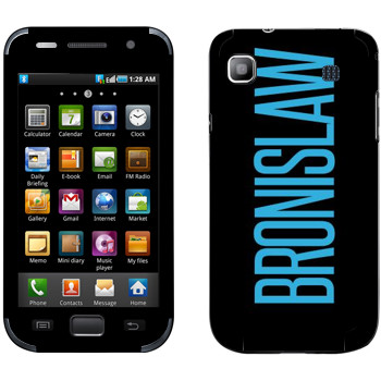   «Bronislaw»   Samsung Galaxy S