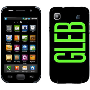   «Gleb»   Samsung Galaxy S