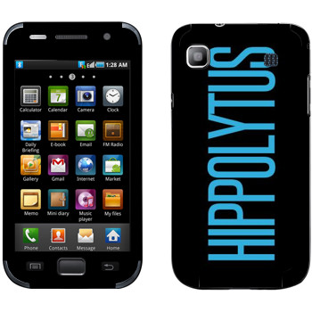   «Hippolytus»   Samsung Galaxy S