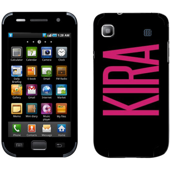   «Kira»   Samsung Galaxy S