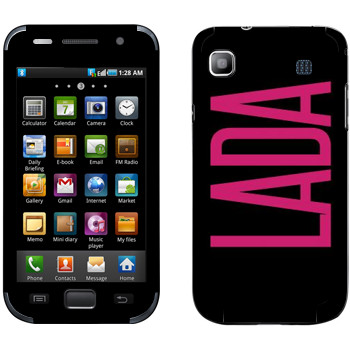   «Lada»   Samsung Galaxy S