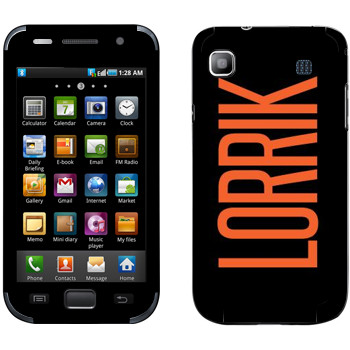   «Lorrik»   Samsung Galaxy S