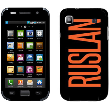   «Ruslan»   Samsung Galaxy S