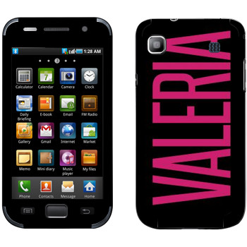   «Valeria»   Samsung Galaxy S