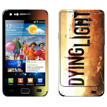   «Dying Light »   Samsung Galaxy S2