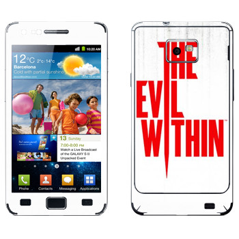   «The Evil Within - »   Samsung Galaxy S2